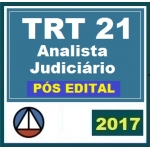 TRT 21ª Região - Analista Judiciário Área Judiciária - PÓS EDITAL 2017